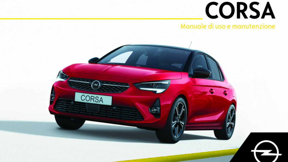 Il Manuale della nuova Opel Corsa Il Manuale della nuova Opel Corsa